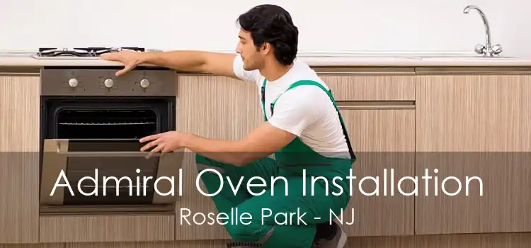 Admiral Oven Installation Roselle Park - NJ