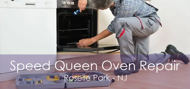 Speed Queen Oven Repair Roselle Park - NJ