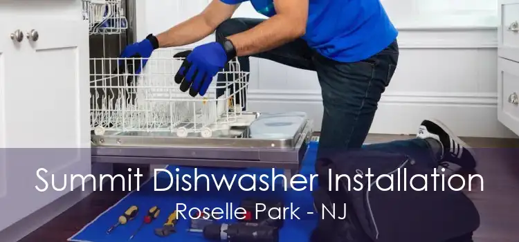 Summit Dishwasher Installation Roselle Park - NJ