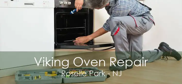 Viking Oven Repair Roselle Park - NJ