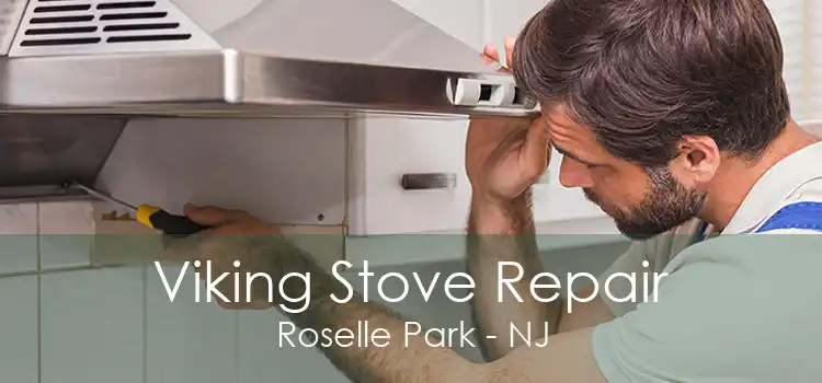 Viking Stove Repair Roselle Park - NJ